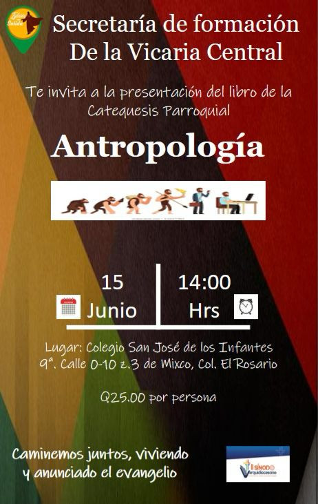 La Secretaría de Formación de la Vicaria Central, los invita a la presentación de nuestro nuevo libro sobre ANTROPOLOGÍA.